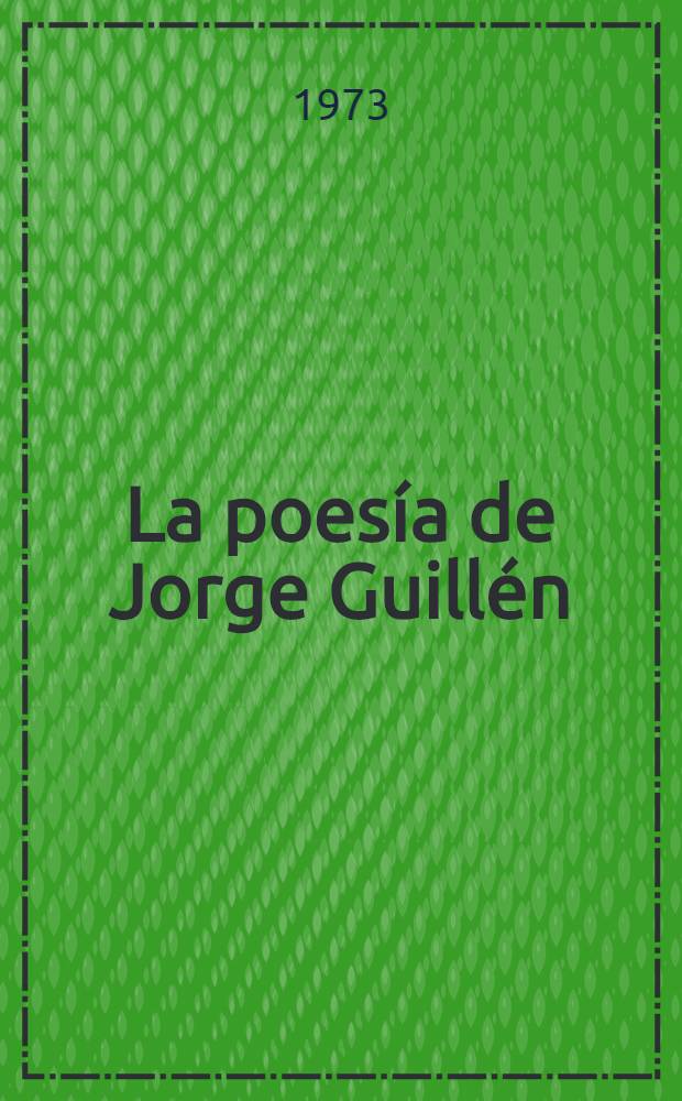 La poesía de Jorge Guillén