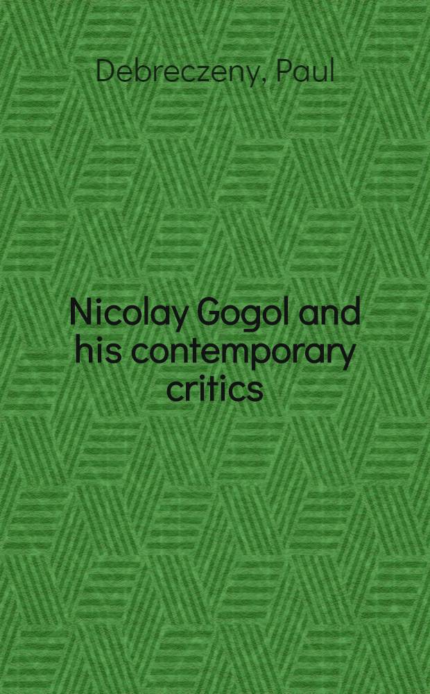 Nicolay Gogol and his contemporary critics