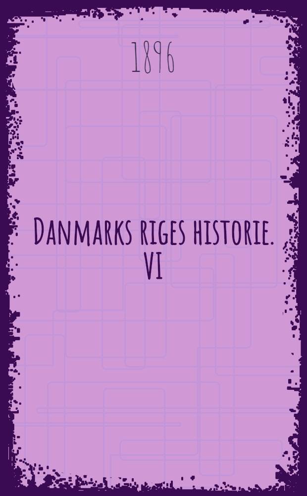 Danmarks riges historie. VI : 1814-1864