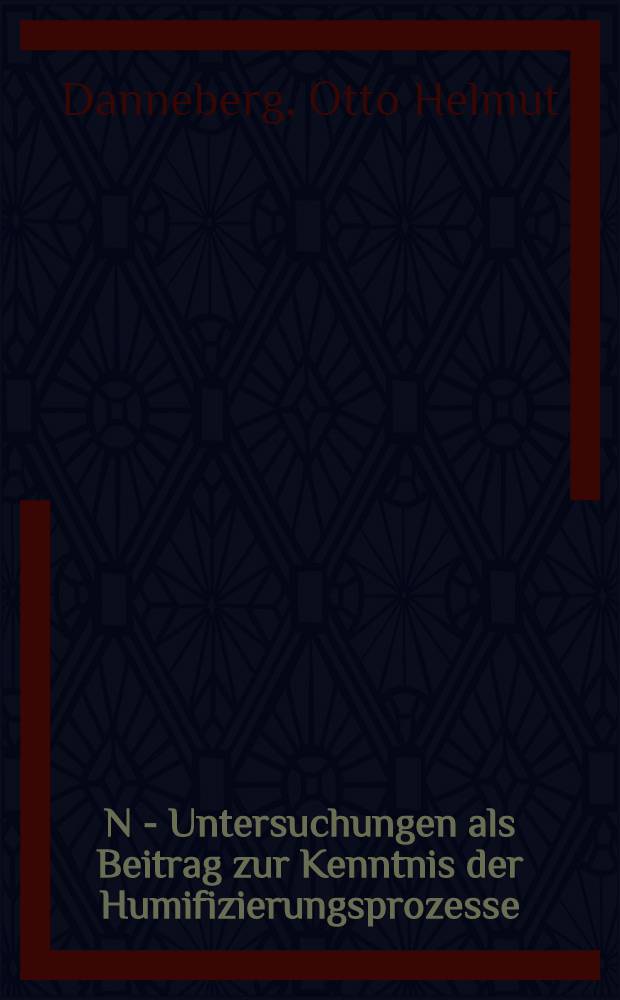 ¹⁵N - Untersuchungen als Beitrag zur Kenntnis der Humifizierungsprozesse