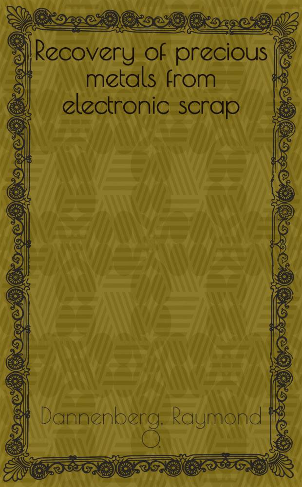 Recovery of precious metals from electronic scrap