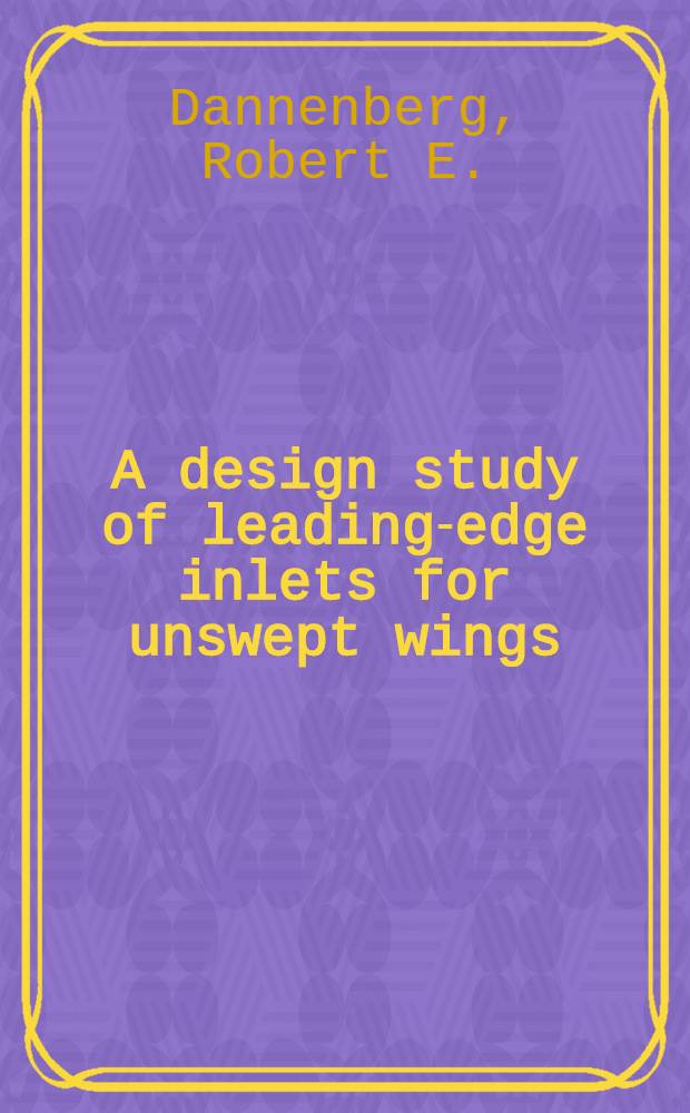 A design study of leading-edge inlets for unswept wings