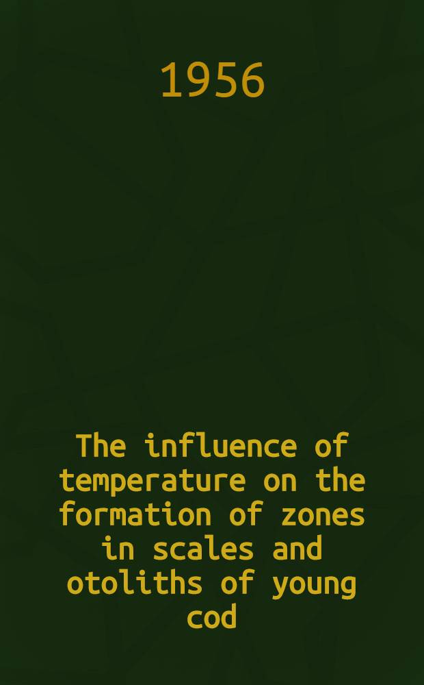 The influence of temperature on the formation of zones in scales and otoliths of young cod