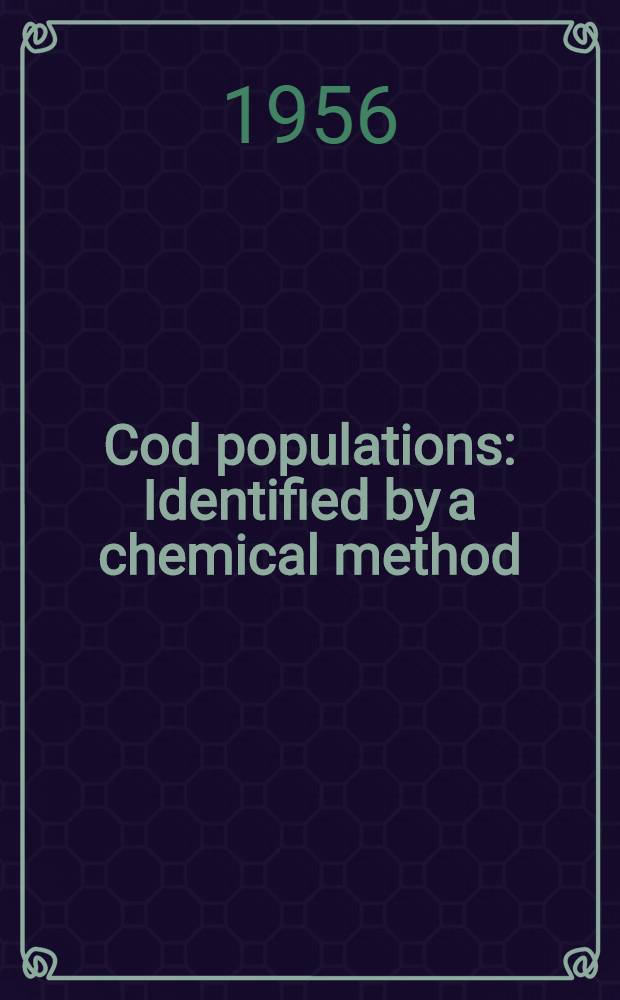 Cod populations : Identified by a chemical method