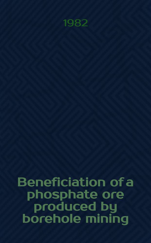 Beneficiation of a phosphate ore produced by borehole mining