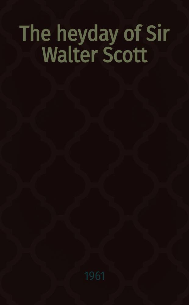 The heyday of Sir Walter Scott