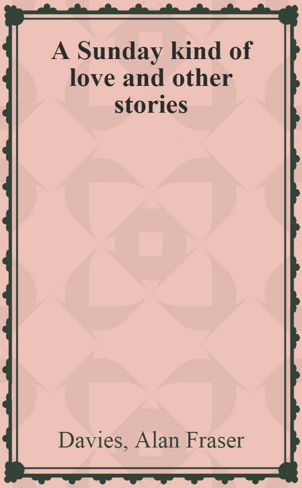 A Sunday kind of love and other stories