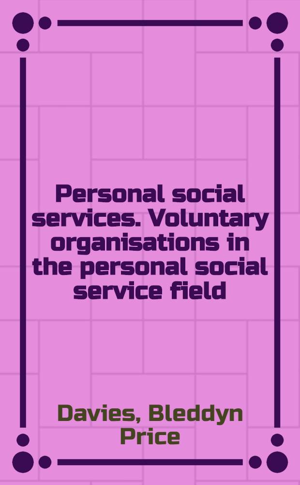 Personal social services. Voluntary organisations in the personal social service field