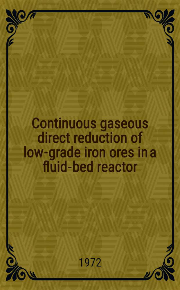 Continuous gaseous direct reduction of low-grade iron ores in a fluid-bed reactor