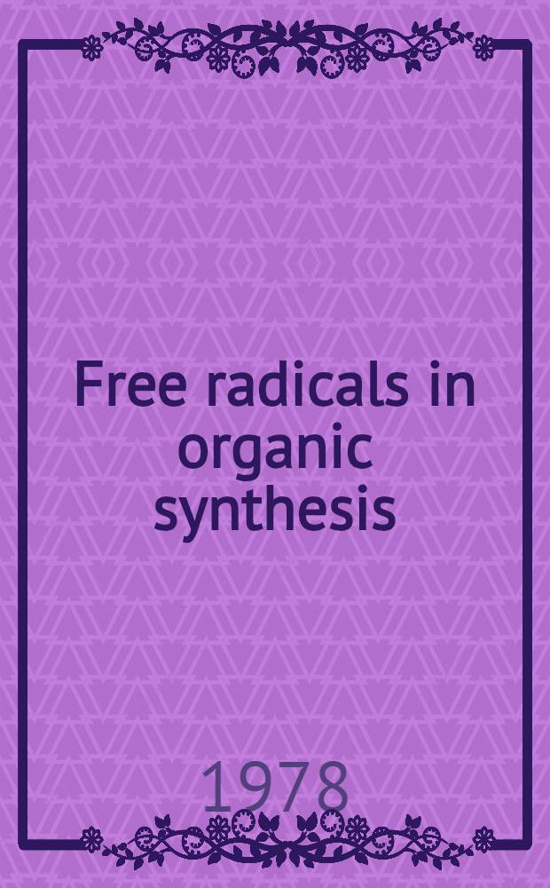 Free radicals in organic synthesis