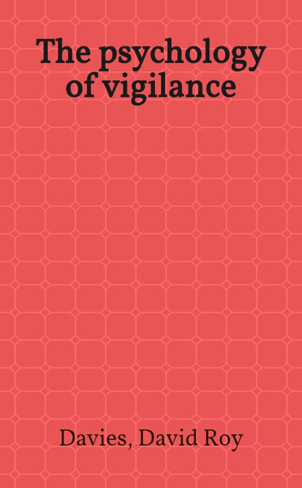 The psychology of vigilance