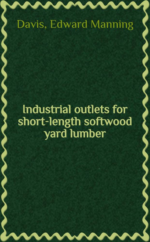 Industrial outlets for short-length softwood yard lumber