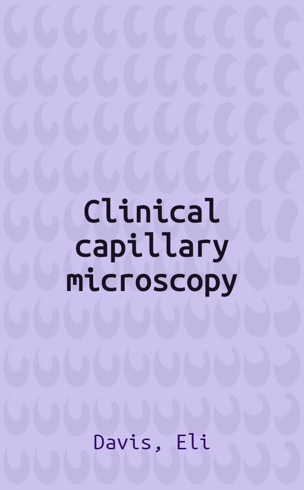 Clinical capillary microscopy