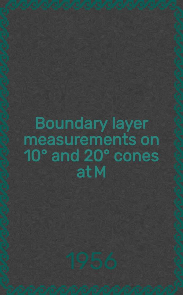 Boundary layer measurements on 10° and 20° cones at M=2.45 and zero heat transfer
