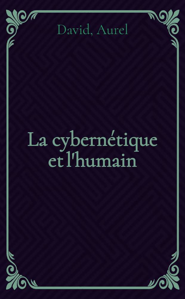 La cybernétique et l'humain