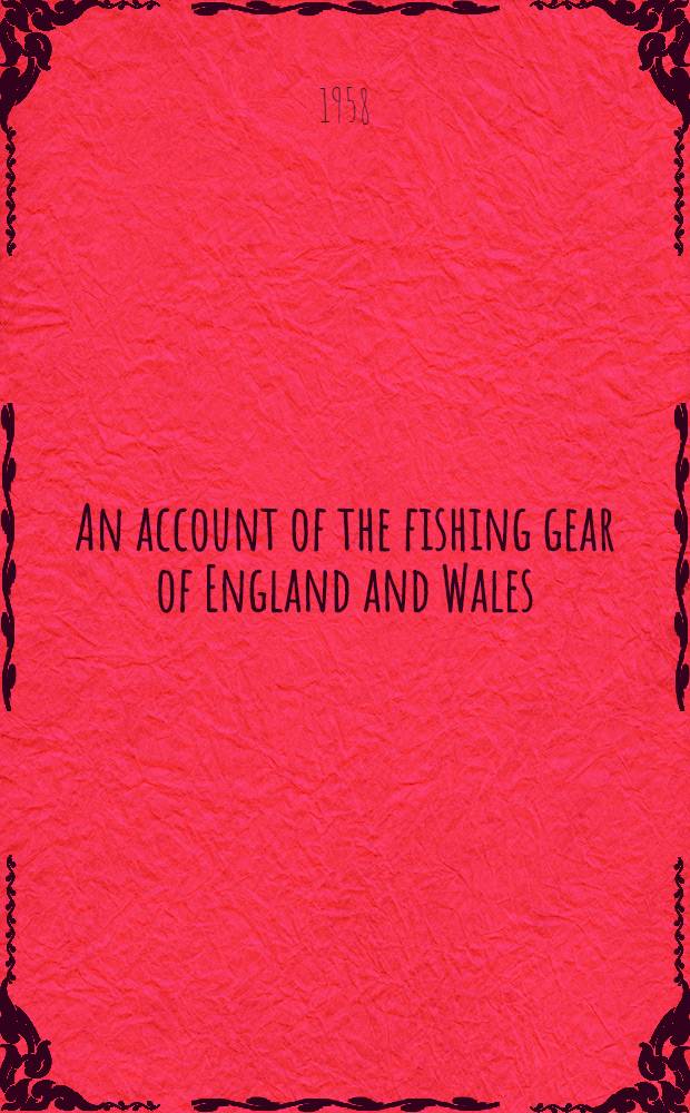 An account of the fishing gear of England and Wales