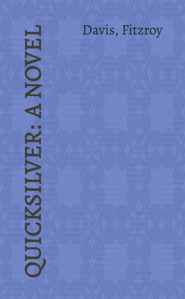 Quicksilver : A novel