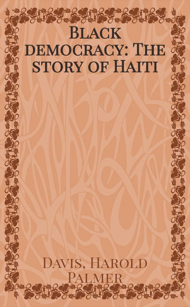 Black democracy : The story of Haiti