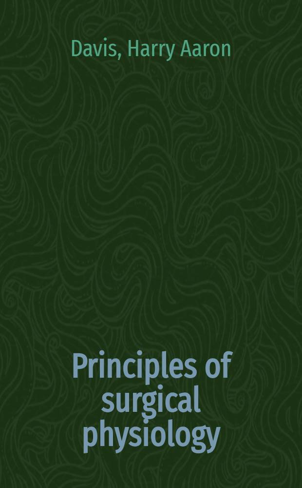 Principles of surgical physiology