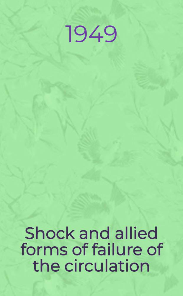 Shock and allied forms of failure of the circulation