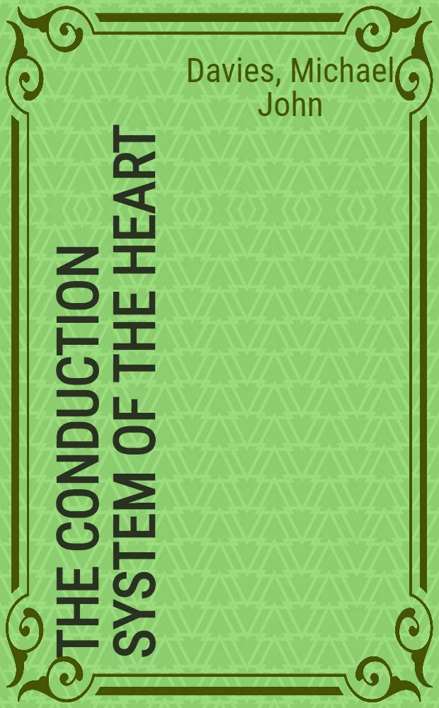 The conduction system of the heart