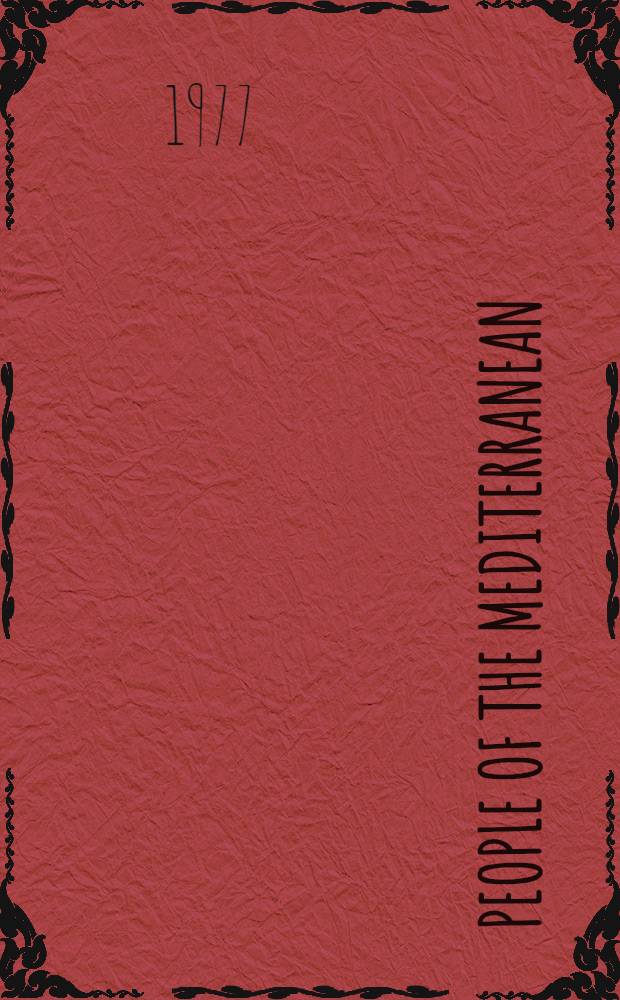 People of the Mediterranean : En essay in comparative social anthropology