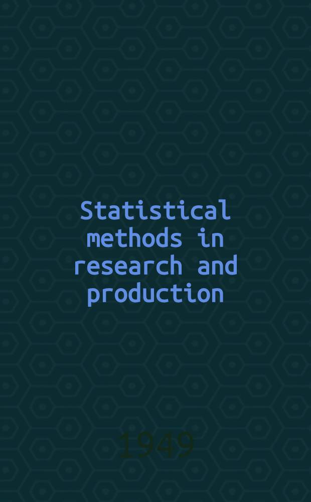 Statistical methods in research and production : With special reference to the chemical industry
