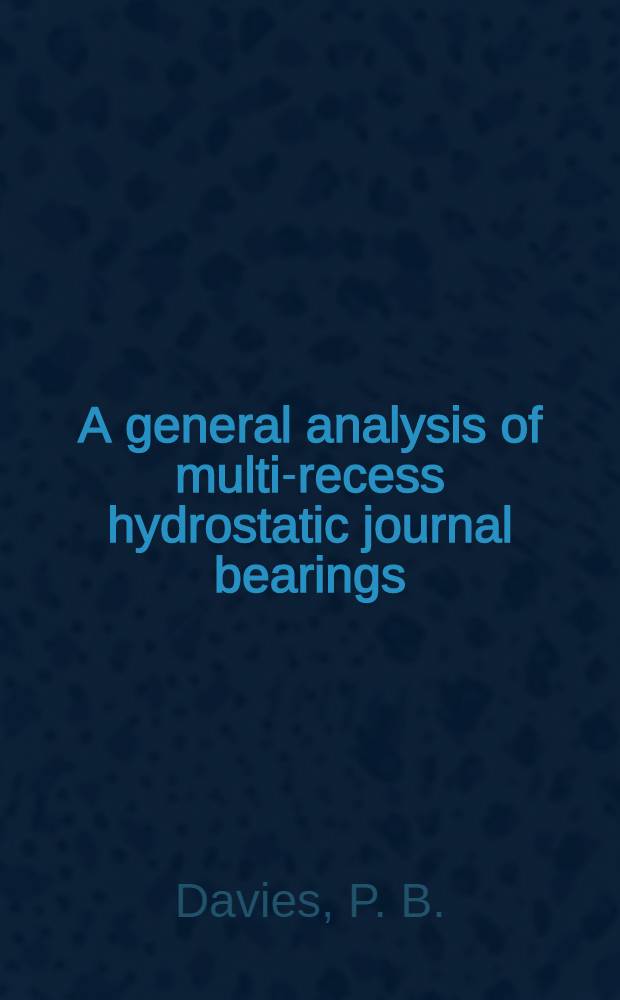 A general analysis of multi-recess hydrostatic journal bearings