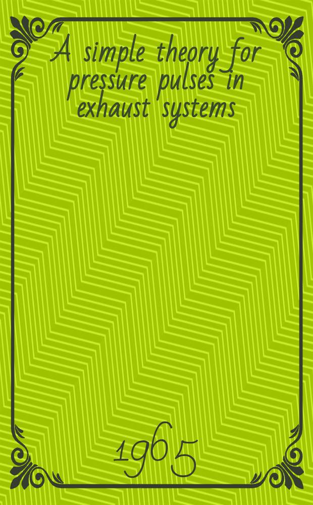 A simple theory for pressure pulses in exhaust systems