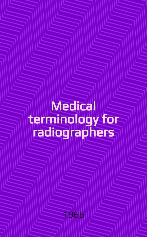 Medical terminology for radiographers