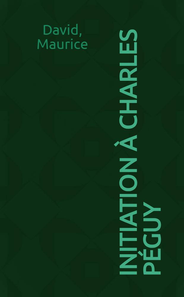 Initiation à Charles Péguy
