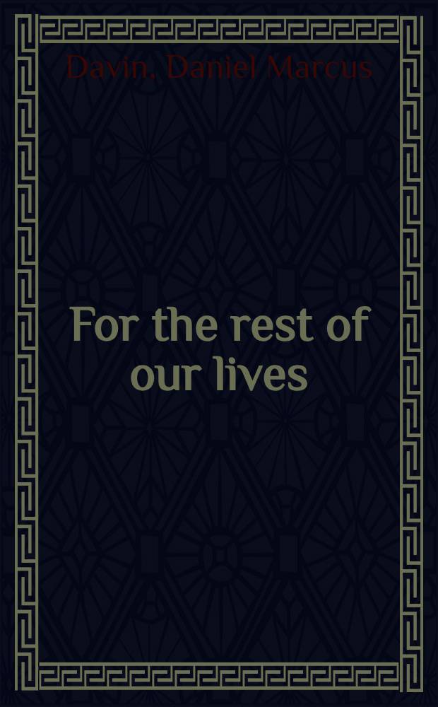 For the rest of our lives : A novel