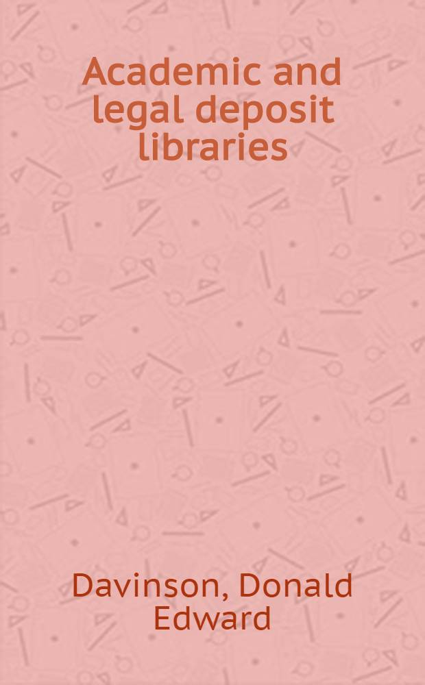 Academic and legal deposit libraries : An examination guidebook