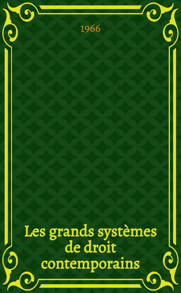 Les grands systèmes de droit contemporains : (Droit comparé)