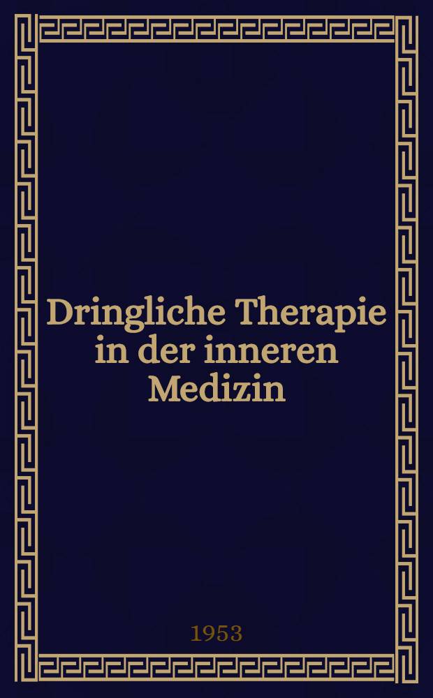 Dringliche Therapie in der inneren Medizin