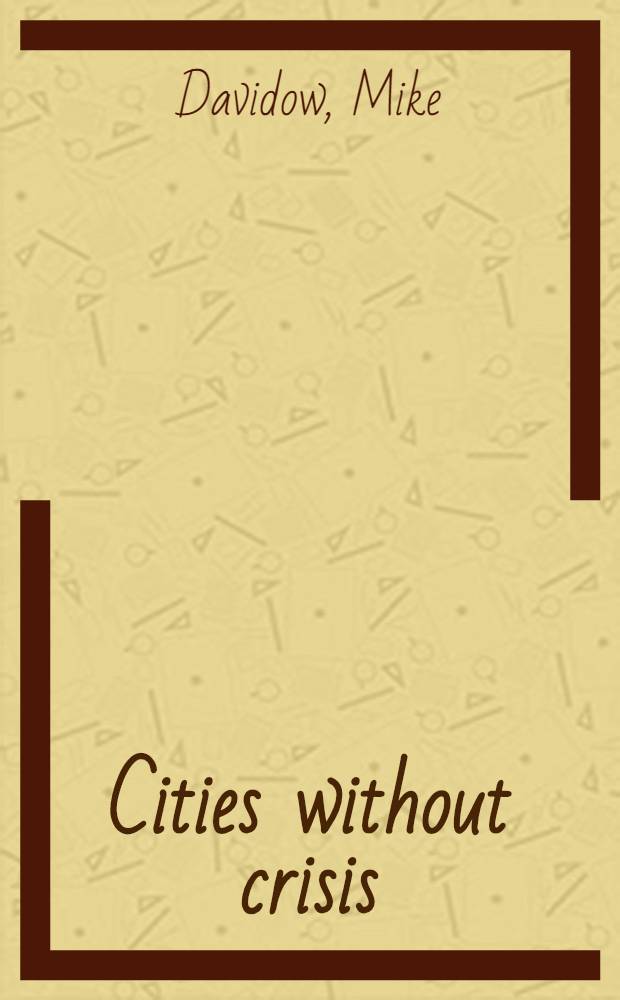 Cities without crisis