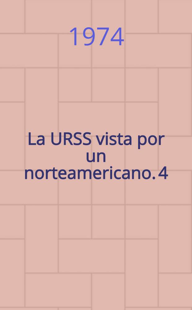 La URSS vista por un norteamericano. [4] : La protección de la naturaleza