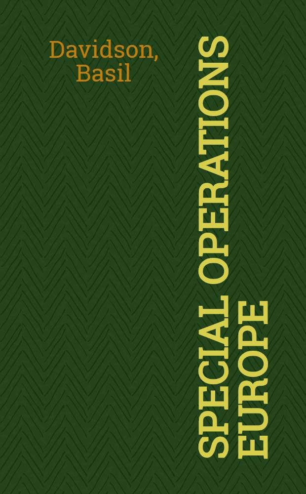 Special operations Europe : Scenes from the anti-Nazi war
