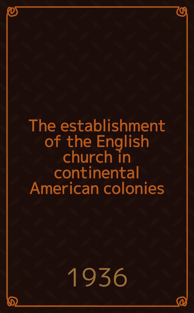 The establishment of the English church in continental American colonies