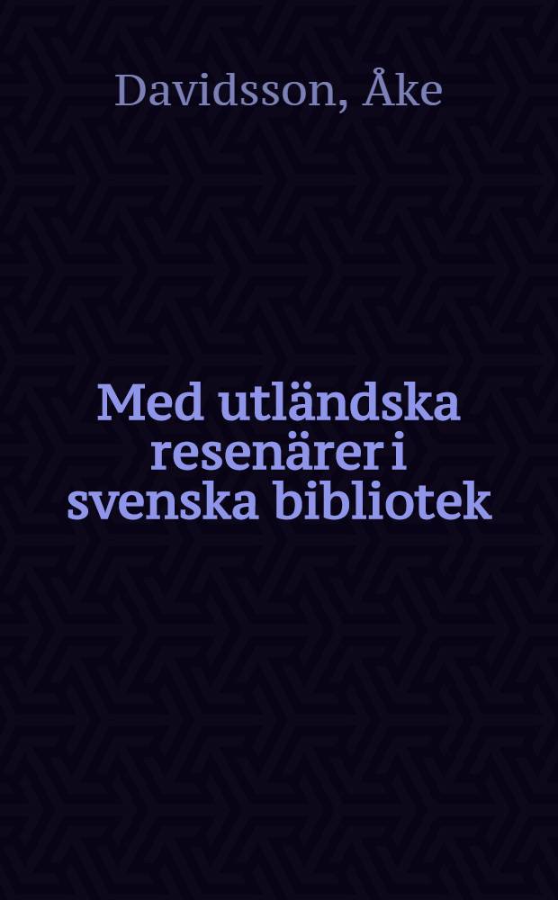 Med utländska resenärer i svenska bibliotek