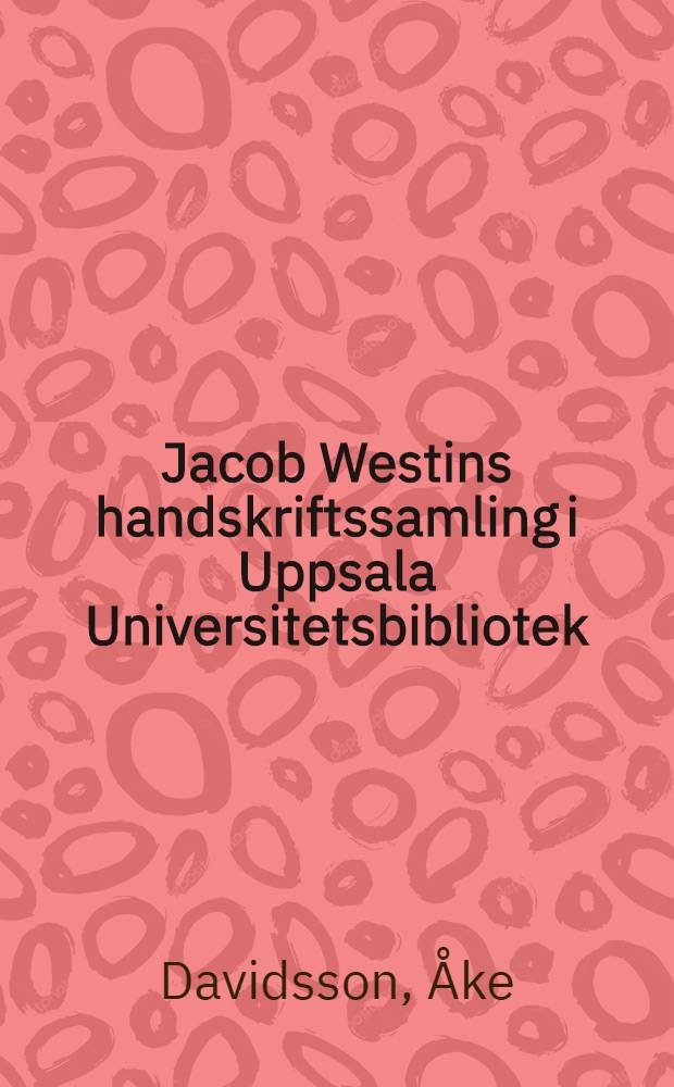 Jacob Westins handskriftssamling i Uppsala Universitetsbibliotek