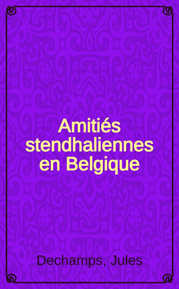 Amitiés stendhaliennes en Belgique