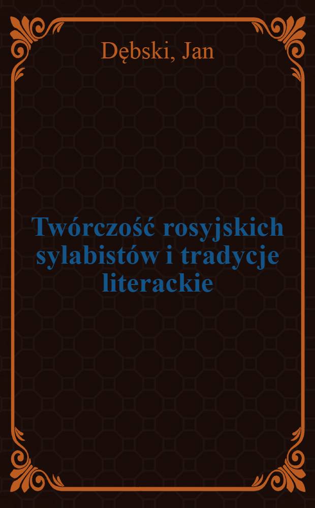 Twórczość rosyjskich sylabistów i tradycje literackie