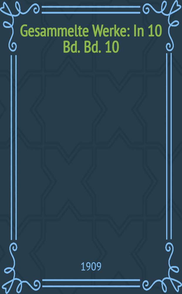 Gesammelte Werke : In 10 Bd. Bd. 10 : Lucifer