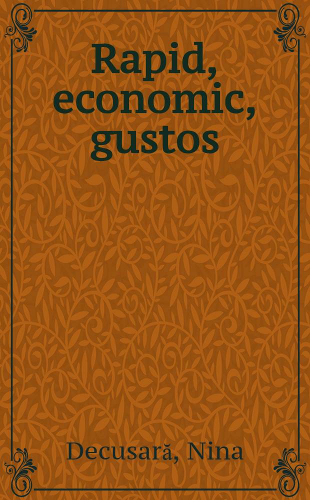 Rapid, economic, gustos