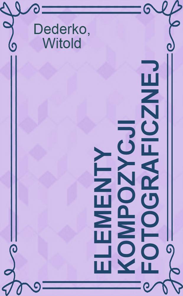 Elementy kompozycji fotograficznej
