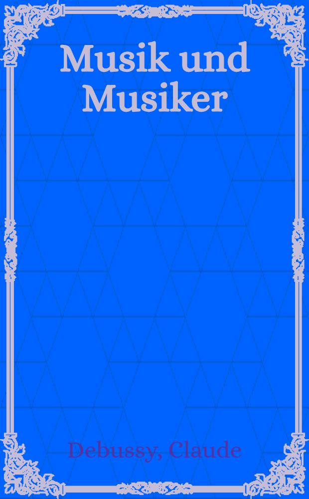 Musik und Musiker