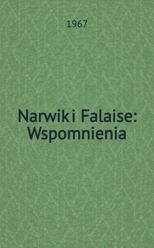 Narwik i Falaise : Wspomnienia