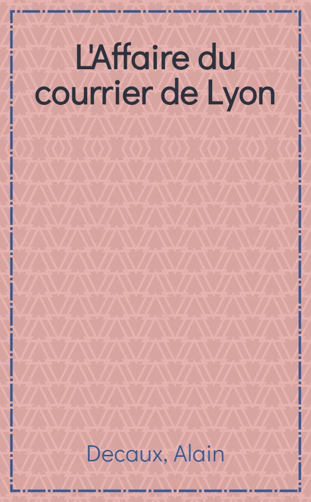 L'Affaire du courrier de Lyon
