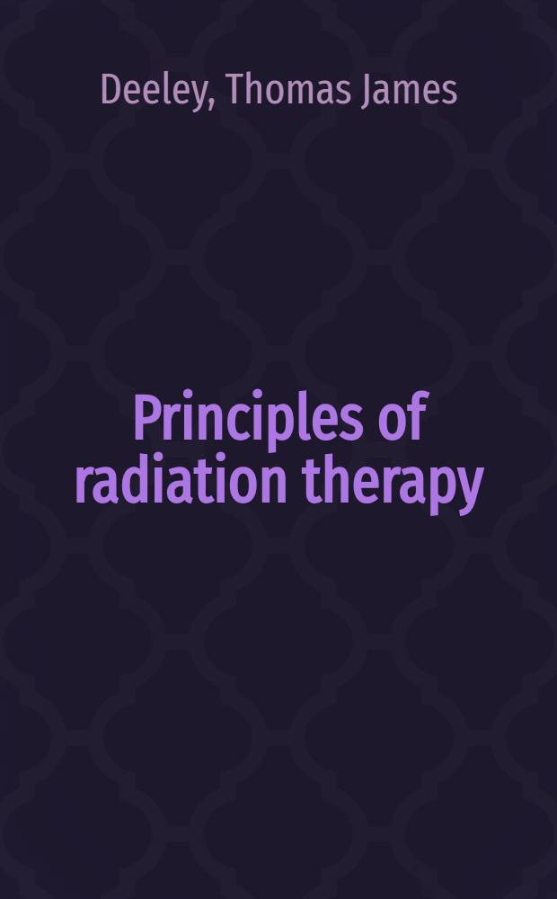 Principles of radiation therapy